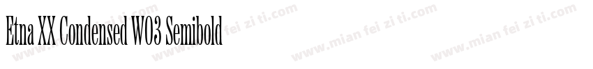 Etna XX Condensed W03 Semibold字体转换